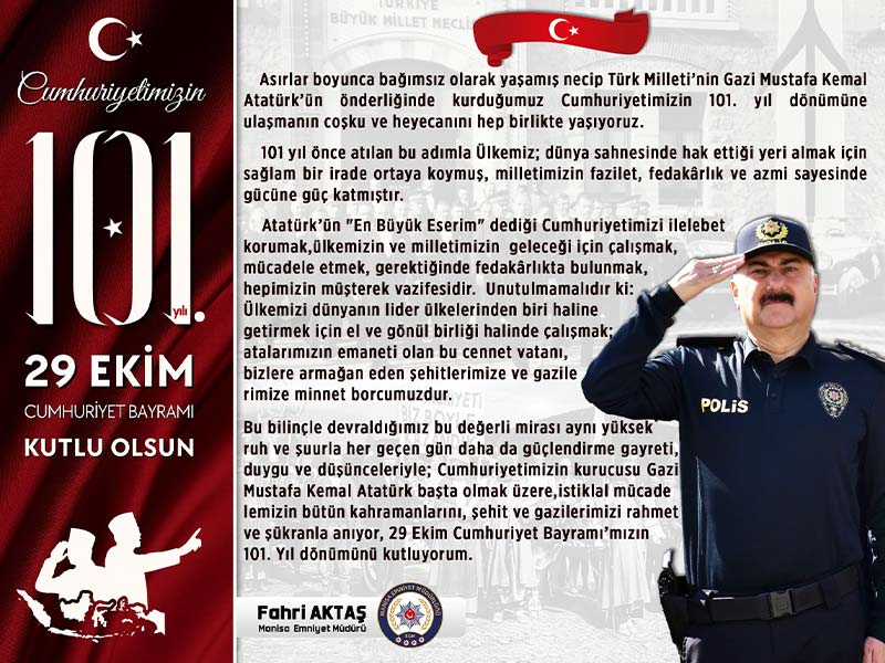 İl Emniyet Müdürümüz Sayın Fahri AKTAŞ'ın 29 Ekim Cumhuriyet Bayramı Kutlama Mesajı